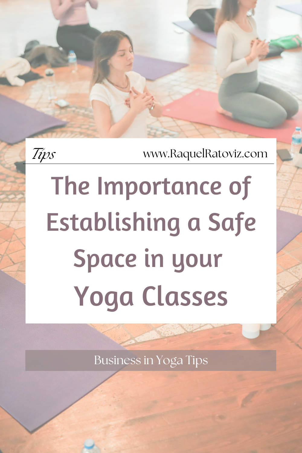 The Importance of Establishing a Safe Space in Your Yoga Class